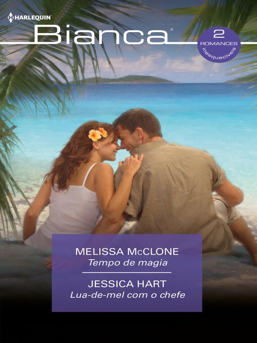 Title details for Tempo de magia --Lua-de-mel com o chefe by Melissa Mcclone - Wait list